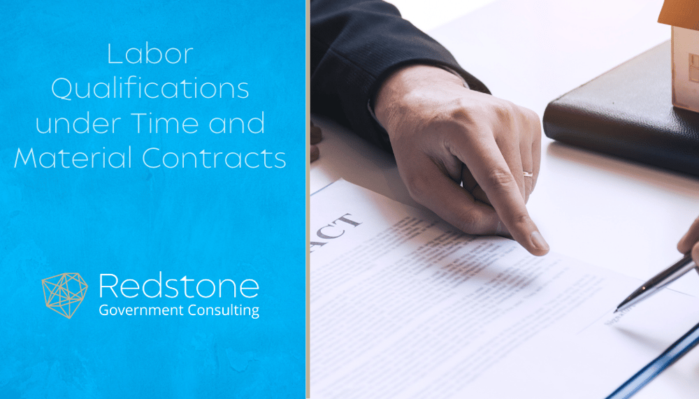 Labor qualifications under time and material contracts